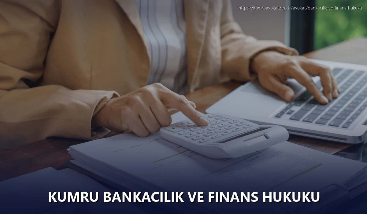 Kumru Bankacılık ve Finans Hukuku