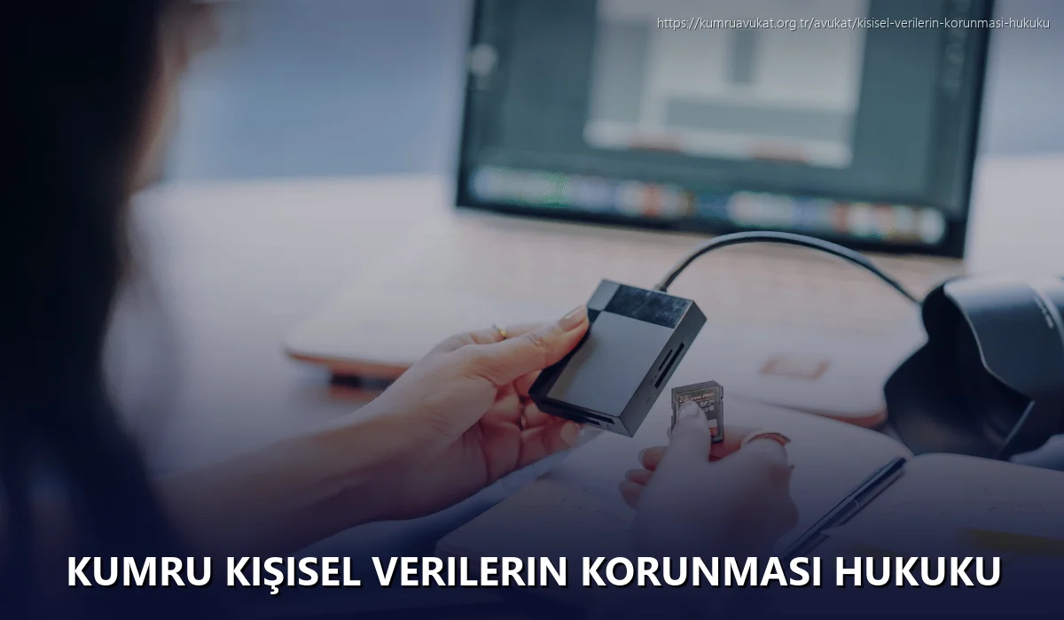 Kumru Kişisel Verilerin Korunması Hukuku