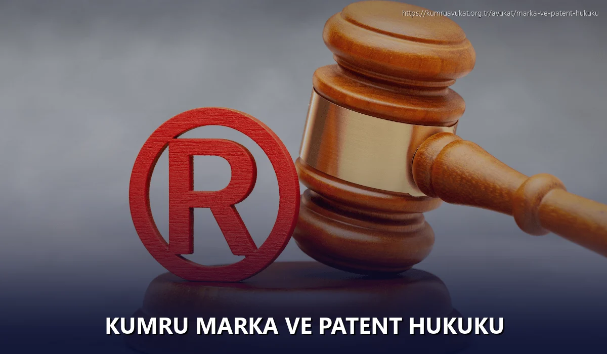 Kumru Marka ve Patent Hukuku
